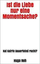 Omslag Ist die Liebe nur eine Momentsache?