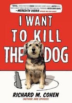 I Want to Kill the Dog