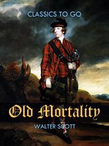 Classics To Go - Old Mortality