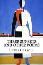 Three Sunsets and Other Poems