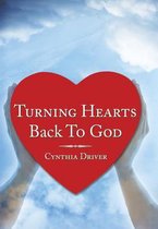 Turning Hearts Back To God