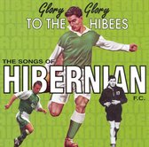 Hibernian F.C.: Glory Glory to the Hibees