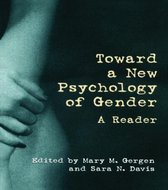 Toward a New Psychology of Gender