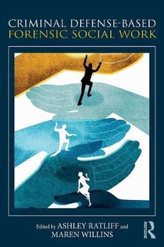 Criminal DefenseBased Forensic Social Work 9781138221543 Boeken