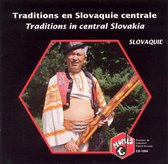 Various Artists - Traditions En Slovaquie Centrale (CD)