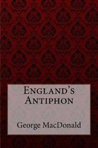 England's Antiphon George MacDonald