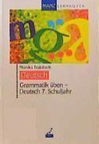 Deutsch. Grammatik üben. 7. Schuljahr