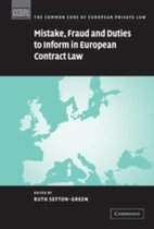 The Common Core of European Private Law- Mistake, Fraud and Duties to Inform in European Contract Law