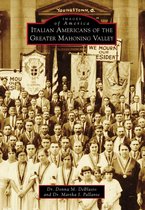 Images of America - Italian Americans of the Greater Mahoning Valley