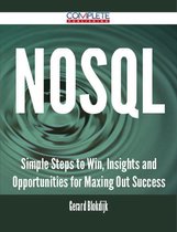 NoSQL - Simple Steps to Win, Insights and Opportunities for Maxing Out Success