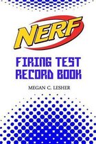 Nerf Firing Test Record Book Version 1.2.2
