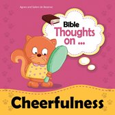Bible Thoughts - Bible Thoughts on Cheerfulness