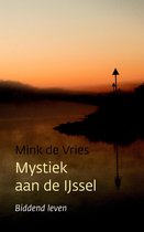 Mystiek aan de IJssel