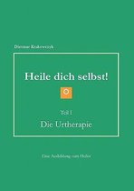 Heile dich selbst!