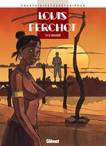 Louis Ferchot 4 - Louis Ferchot - Tome 04