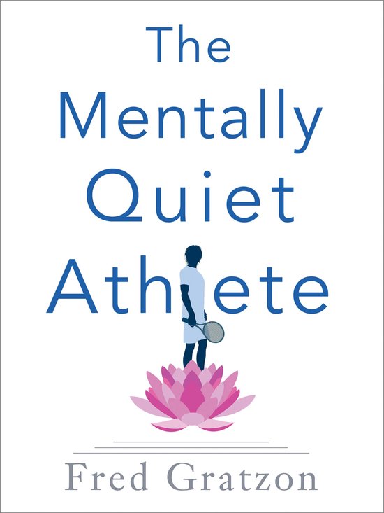 The Mentally Quiet Athlete - cover