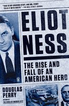 Boekomslag met "Eliot Ness: The Rise and Fall of an American Hero" en een portret van Eliot Ness.