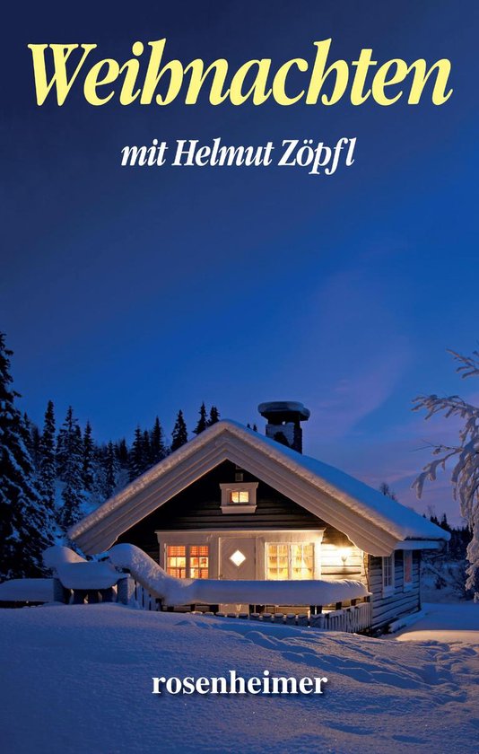 Weihnachten mit Helmut Zöpfl (ebook), Helmut Zöpfl 9783475545597