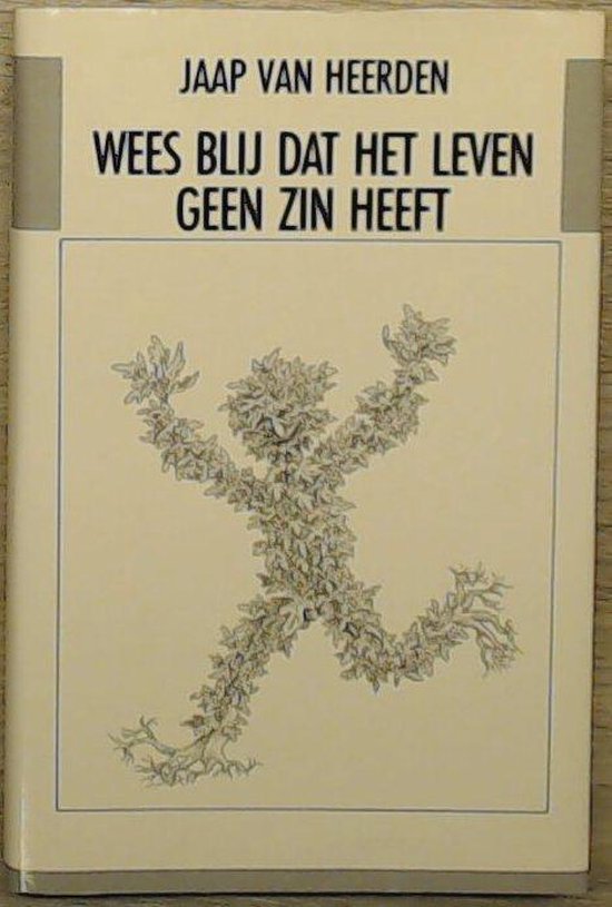 9789051080698 - Wees blij dat het leven geen zin heeft