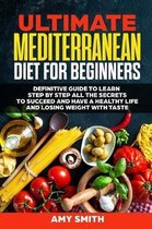 The Ultimate Mediterranean Diet for Beginners