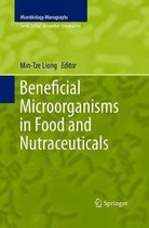 Microbiology Monographs- Beneficial Microorganisms in Food and Nutraceuticals
