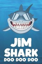 Jim - Shark Doo Doo Doo