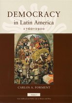 Morality and Society Series 1 - Democracy in Latin America, 1760-1900