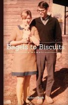 Bagels to Biscuits