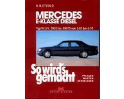 Omslag van So wird's gemacht Mercedes E-Klasse Diesel Typ W 124