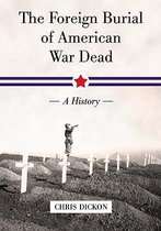 The Foreign Burial of American War Dead