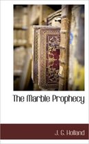 The Marble Prophecy