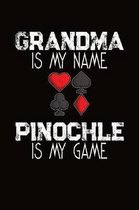 Grandma Is My Name Pinochle Is My Game