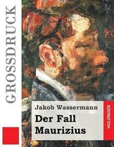 Der Fall Maurizius (Gro druck)