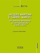 Jacques Maritain e Gabriel Marcel