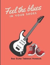 Feel the blues in your shoes