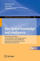 Communications in Computer and Information Science 699 - Geo-Spatial Knowledge and Intelligence