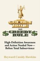 Golden Rule or Greedy Rule