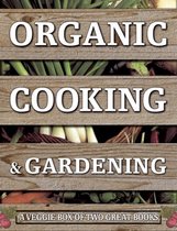 Organic Cooking & Gardening