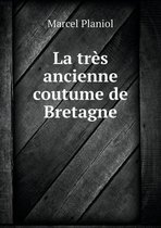 La tres ancienne coutume de Bretagne