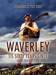 Classics To Go - Waverley; Or, 'Tis Sixty Years Since