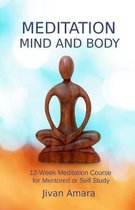 Meditation, Mind and Body