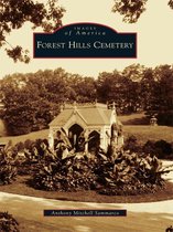 Images of America - Forest Hills Cemetery