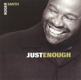 Roger Smith - Jut Enough (CD)