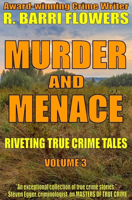 Omslag van Murder and Menace: Riveting True Crime Tales (Vol. 3)