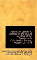 Address of Joseph R. Ingersoll at the Annual Meeting of the Pennsylvania Colonization Society, Octob