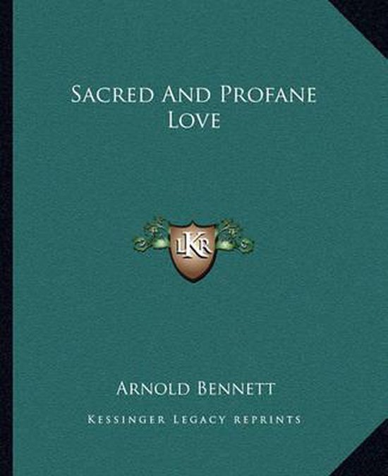 Sacred and Profane Love, Arnold 9781162682792 Boeken