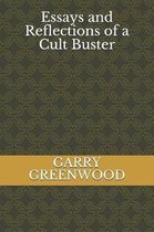 Essays and Reflections of a Cult Buster