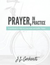 Prayer, in Practice