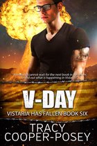 Vistaria Has Fallen 6 - V-Day