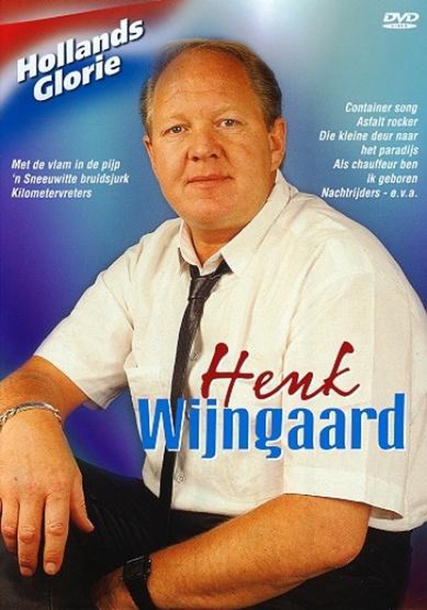 Henk Wijngaard - Hollands Glorie